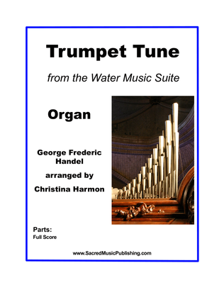 Book cover for Trumpet Tune from the Water Music Suite - Organ
