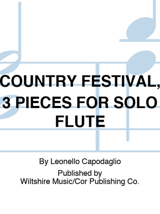 COUNTRY FESTIVAL, 3 PIECES FOR SOLO FLUTE
