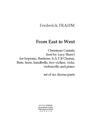 From East to West (Cantate pour Noel: tx ang de Shaw/trad.)