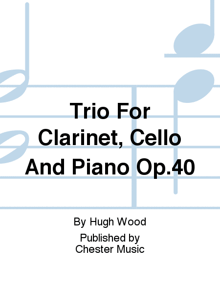 Trio For Clarinet, Cello And Piano Op.40