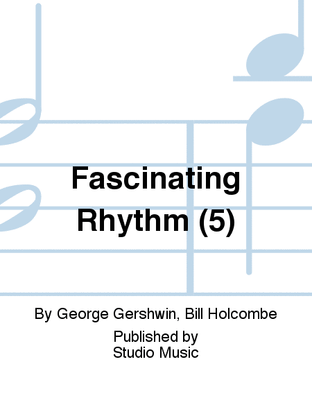 Fascinating Rhythm (5)
