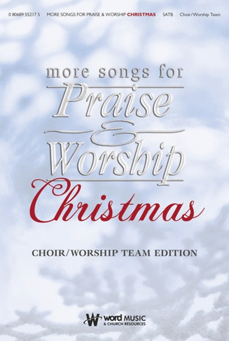 More Songs for Praise & Worship Christmas - Choir/Worship Team Edition