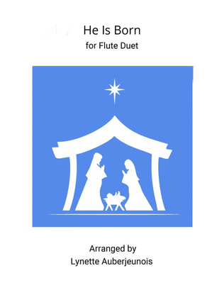Book cover for He Is Born - Flute Duet