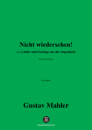 G. Mahler-Nicht wiedersehen!,in b minor
