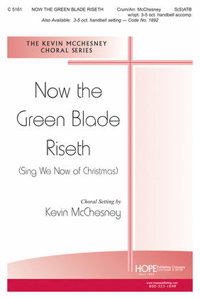 Book cover for Now the Green Blade Riseth (Sing We Now of Chistmas)