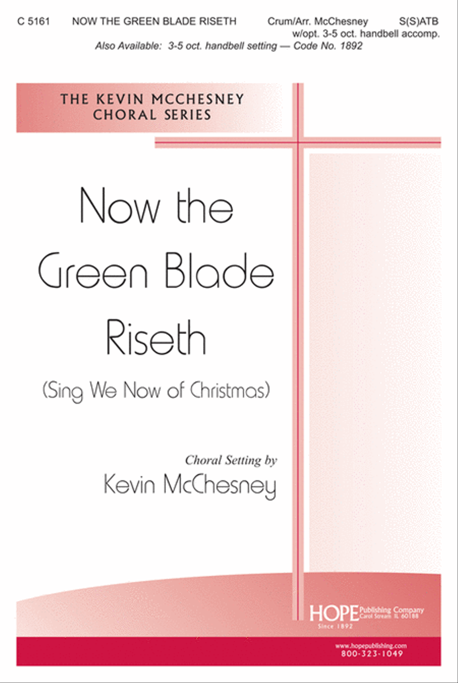 Book cover for Now the Green Blade Riseth (Sing We Now of Chistmas)