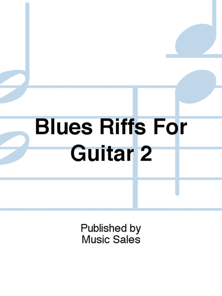 Blues Riffs For Guitar 2