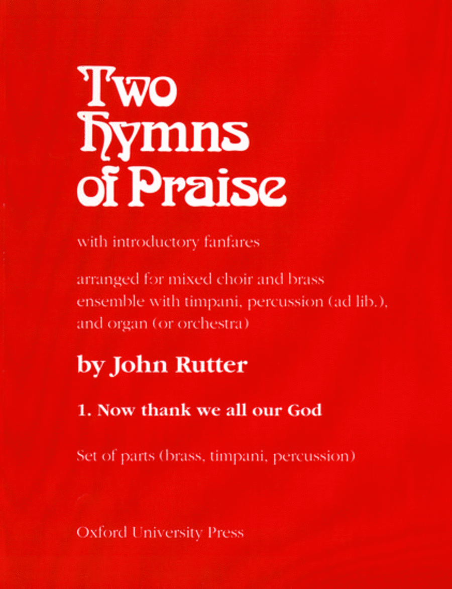 Two Hymns Of Praise #1: Now Thank We All Our God