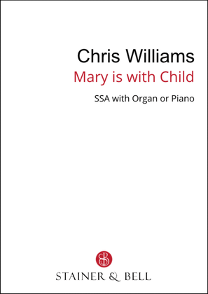 Mary is with Child (SSA)