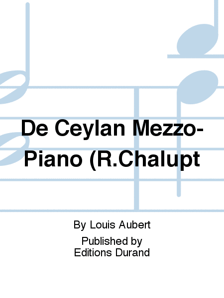 De Ceylan Mezzo-Piano (R.Chalupt