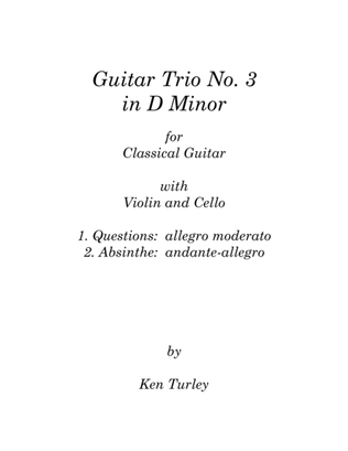Guitar Trio No. 3 in D Minor with Violin and Cello "Absinthe"