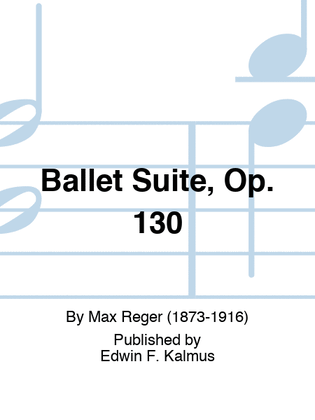Ballet Suite, Op. 130