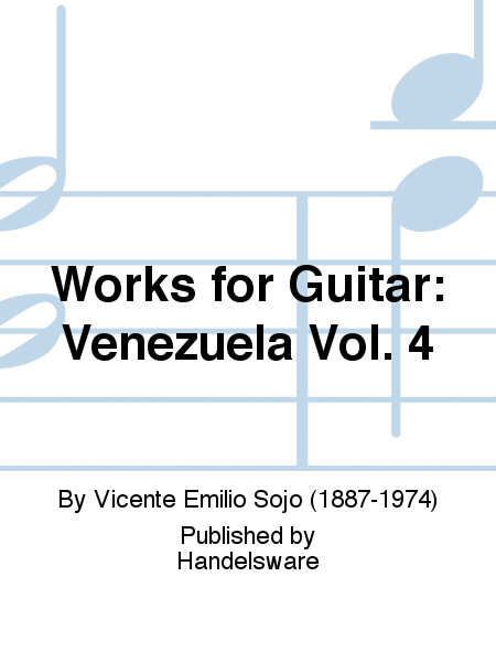 Works for Guitar: Venezuela Vol. 4