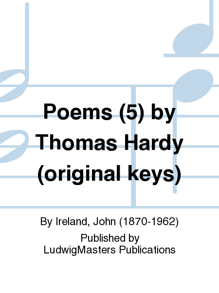 Poems (5) by Thomas Hardy (original keys)