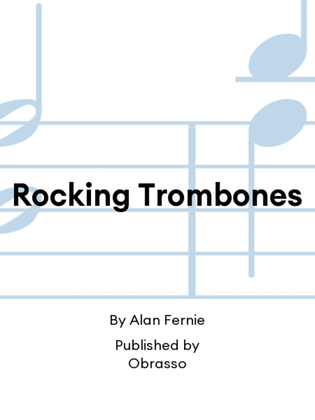 Rocking Trombones