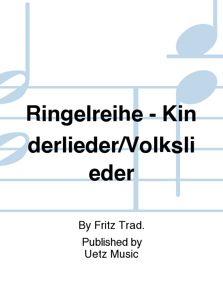 Ringelreihe - Kinder-/Volksl.