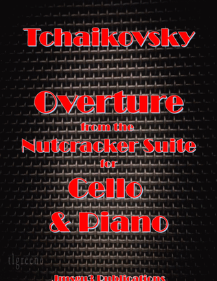 Tchaikovsky: Overture from Nutcracker Suite for Cello & Piano