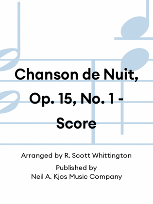 Chanson de Nuit, Op. 15, No. 1 - Score