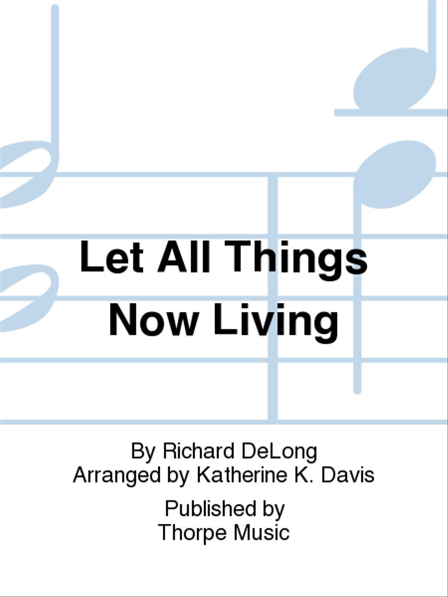 Let All Things Now Living