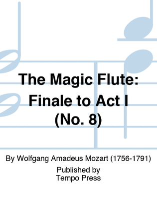 Book cover for MAGIC FLUTE, THE: Finale to Act I (No. 8)