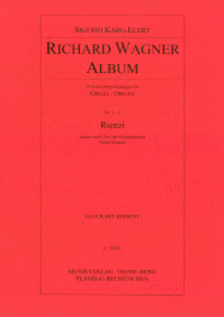 Richard Wagner Album - Nr. 1 und 2: Rienzi (Arioso und Chor der Friedensboten, Gebet Rienzis)