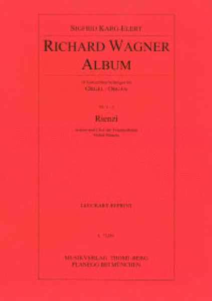 Richard Wagner Album - Nr. 1 und 2: Rienzi (Arioso und Chor der Friedensboten, Gebet Rienzis)