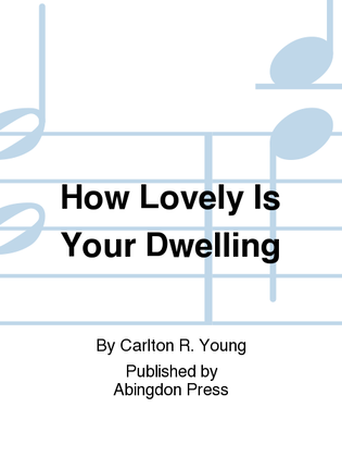 Book cover for How Lovely Is Your Dwelling