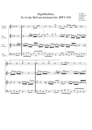 Es ist das Heil uns kommen her, BWV 638 from Orgelbuechlein (arrangement for 4 recorders)