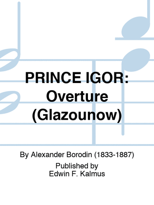 PRINCE IGOR: Overture (Glazounow)