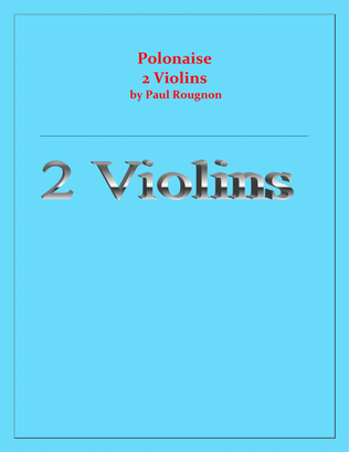 Polonaise de Concert - Paul Rougnon - for 2 Violins Duet
