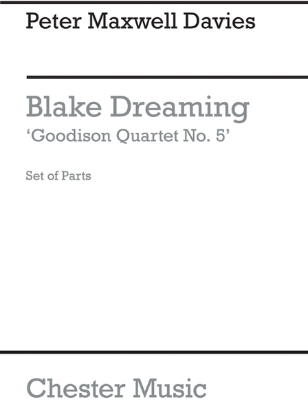 Blake Dreaming 'Goodison Quartet No.5' (Parts)