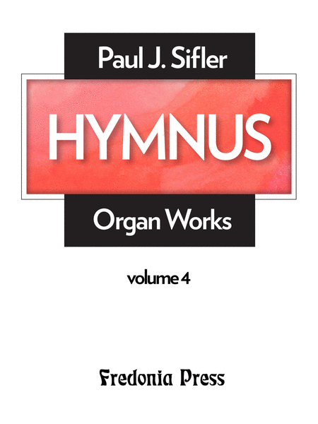 Hymnus, Volume 4 for Organ