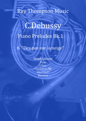 Book cover for Debussy: Piano Preludes Bk.1 No.6 "Des pas sur la neige" - wind quintet