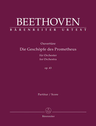 Book cover for Overture "Die Geschöpfe des Prometheus" for Orchestra, op. 43
