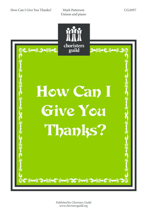 Book cover for How Can I Give You Thanks?
