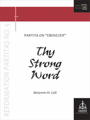 Book cover for Thy Strong Word: Partita on "Ebenezer" (Reformation Partitas No. 5)