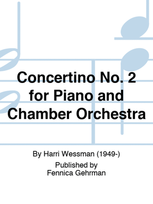 Concertino No. 2 for Piano and Chamber Orchestra
