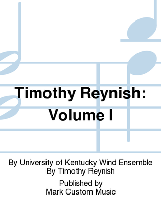 Timothy Reynish: Volume I