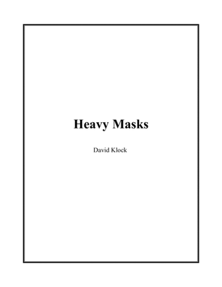 Heavy Masks