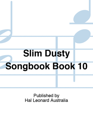 Slim Dusty Songbook Book 10
