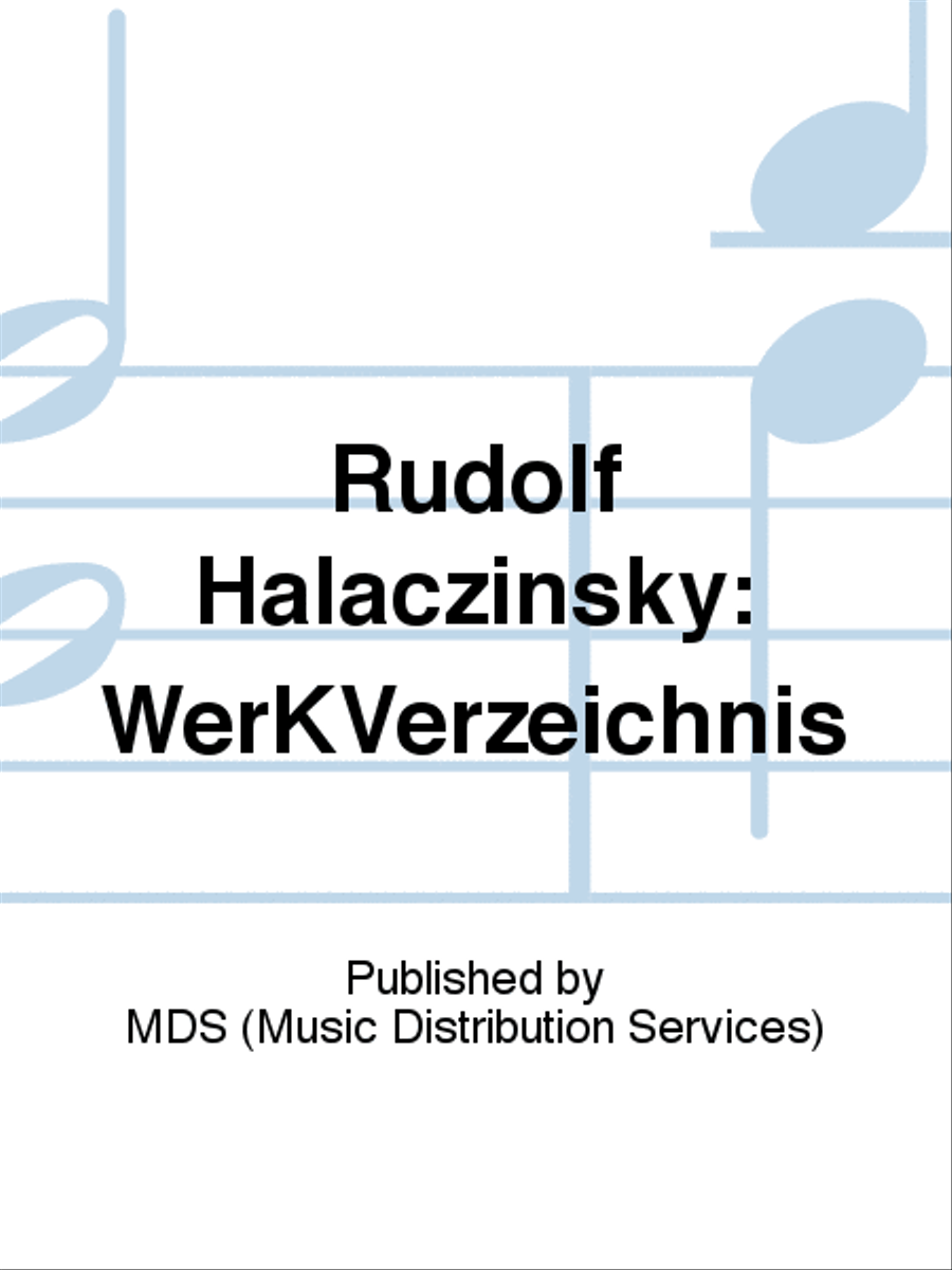 Rudolf Halaczinsky: Werkverzeichnis