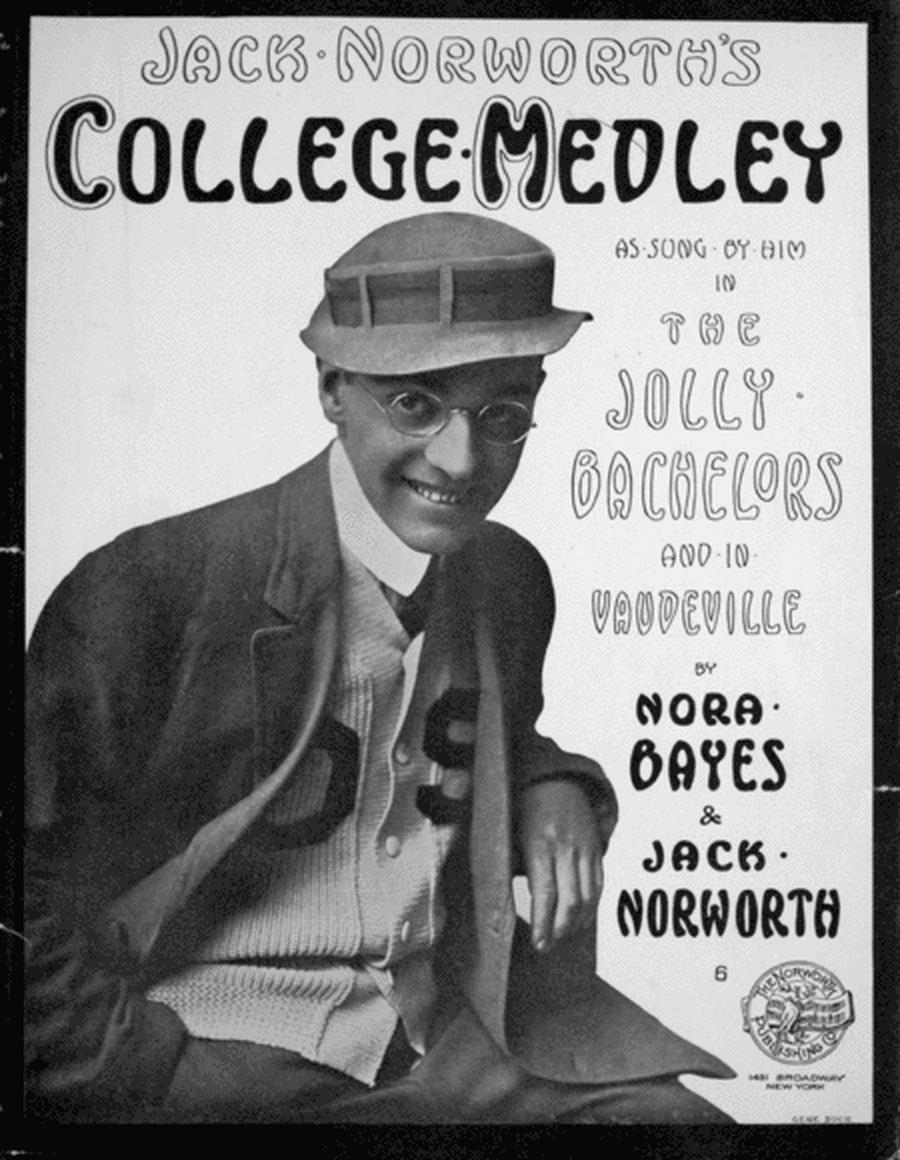 Jack Norworth's College Medley