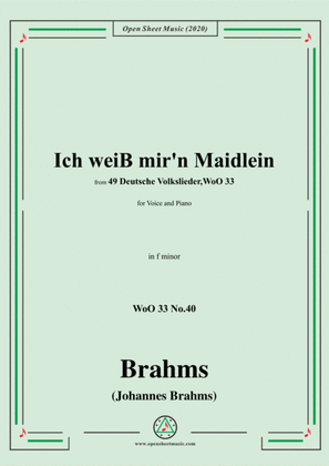 Brahms-Ich weiss mir'n Maidlein hübsch und fein,WoO 33 No.40,in f minor,for Voice&Pno