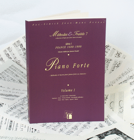 Methods & Treatises Fortepiano - Volume I - France 1600-1800