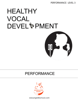Healthy Vocal Development: Performance Book Level 3