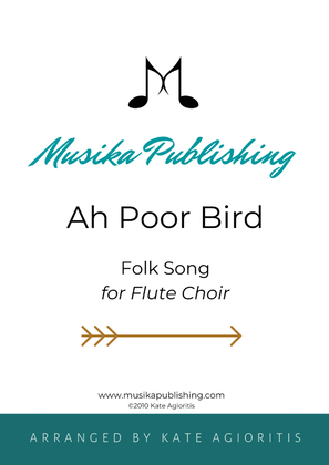 Book cover for Ah Poor Bird - for Flute Choir