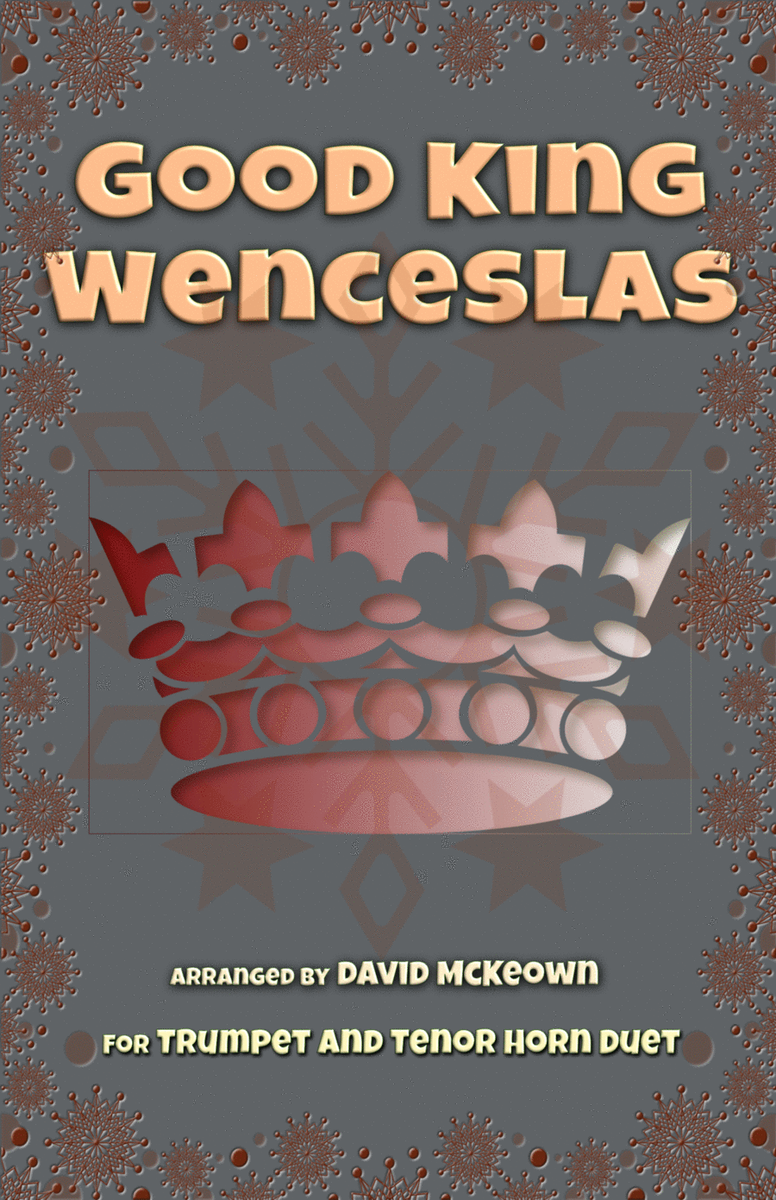 Good King Wenceslas, Jazz Style, for Trumpet and Tenor Horn Duet