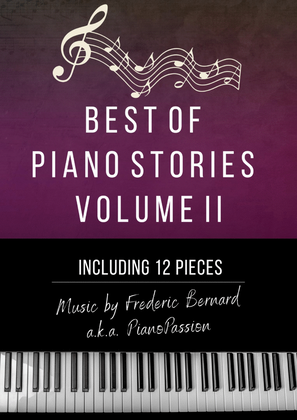 Book cover for Best Of Piano Stories, Sheet Music Book - Volume II (New Age Piano Solo PianoPassion)