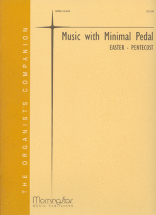 Music with Minimal Pedal - Easter and Pentecost