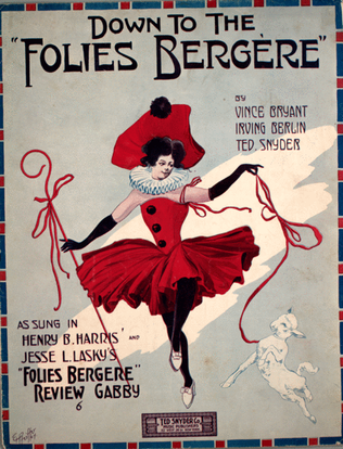 Down to the "Folies Bergere
